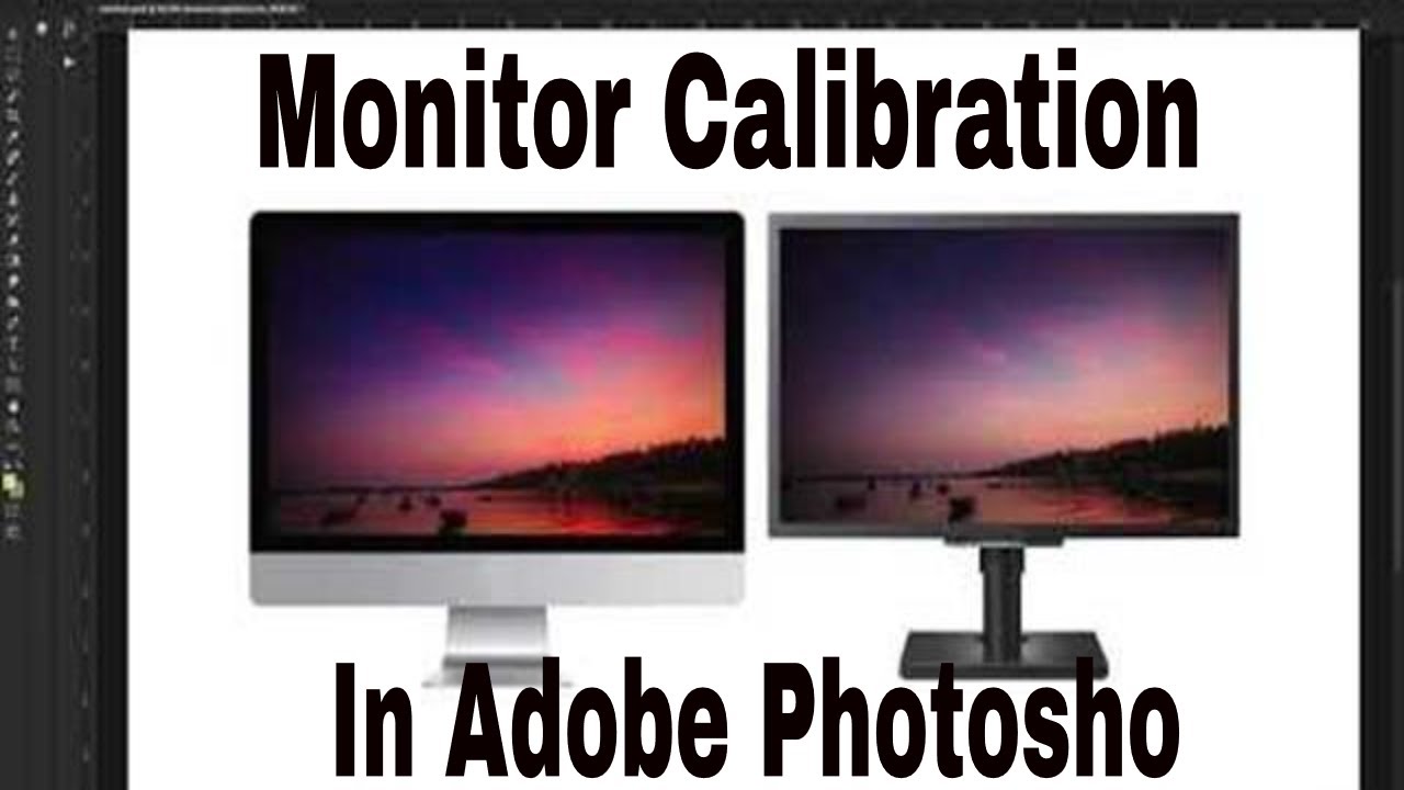 Monitor Calibration In Adobe YouTube