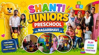 Shanti Juniors Preschool l Best Preschool in Nagarbhavi l Best Education