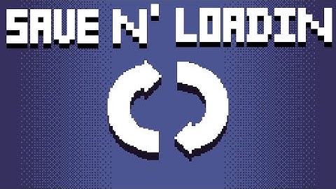 Indie Game Devlog Entry: Finally got persistence