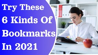 Try These 6 Kinds Of Bookmarks In 2021