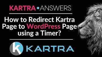 How to redirect Kartra Page to Wordpress Page using a Timer