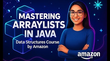 Java ArrayList Tutorial for Beginners 📚 | Dynamic Data Structures [Amazon DSA Course]