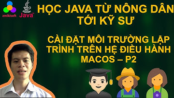 v3-Bài 02.P2 :Cài đặt môi trường Java trên hệ điều hành MacOS - Khoá học Java từ cơ bản tới đi làm