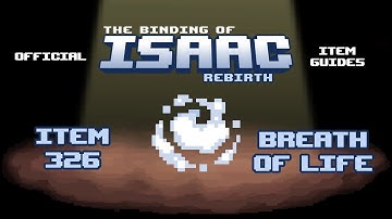 Official TBOI Item Guides No. 326: Breath of Life
