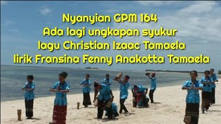 Video thumbnail of "NYANYIAN GPM 164 _ ADA LAGI UNGKAPAN SYUKUR ( + INSTRUMENTAL )"