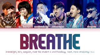 Anandelight, BE’O, Geegooin, Mudd the student & unofficialboyy - BREATHE 쉬어 Feat. MINO 가사 Lyrics