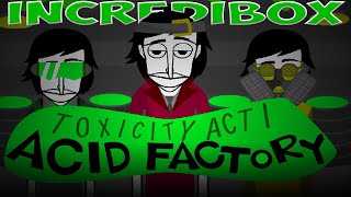 Incredibox - Toxicity - Act 1 | Acid Factory / Music Producer / Super Mix