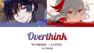 Wanderer Kazuha Ai Cover - Overthink Inari Ft.côngg