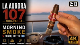Asmr Morning Smoke In Corfu, Greece La Aurora 107 Nicaragua (4K)