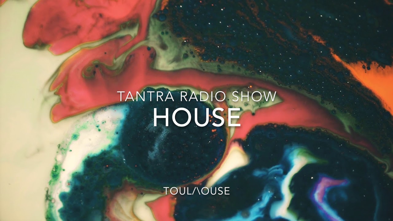 Tantra Weekly Radio Show EP 001 | House Mix by Toulhouse | Quarantine Mix 1