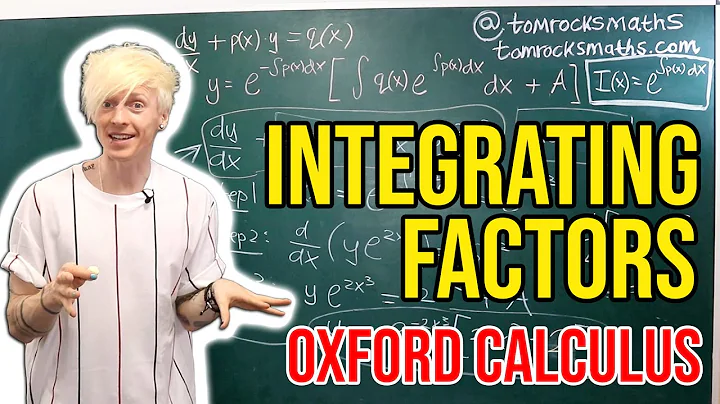 Oxford Calculus: Integrating Factors Explained