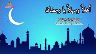 AHLAN WA SAHLAN RAMADAN (أهلا وسهلا رمضان) Nasheed Arabic Lyrics (Eng   Ind Translation)