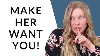 HOW TO MAKE HER THINK ABOUT YOU (Almost Without Trying )