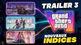 GTA 6 OFFICIEL : CES INDICES ANNONCENT LE TRAILER 3 ! (So...