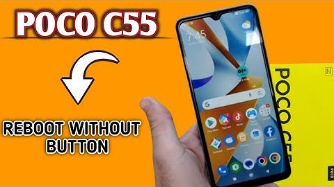 Poco c55 me Reboot kaise kare || How to Restart reboot without power button