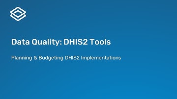 1.5.2 Data Quality: DHIS2 Tools (Part 2 of 3)