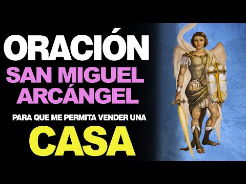 🙏 Milagrosa Oración a San Miguel Arcángel PARA VENDER UNA CASA 🏠