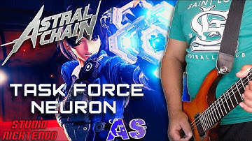 Astral Chain | Task Force Neuron | Metalcore/Remix ft. ASVG Beatz