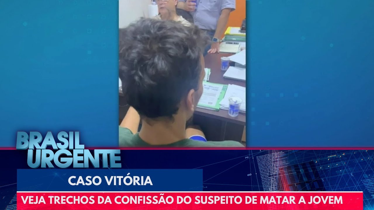 Veja trechos da confissão do suspeito de matar Vitória | Brasil Urgente
