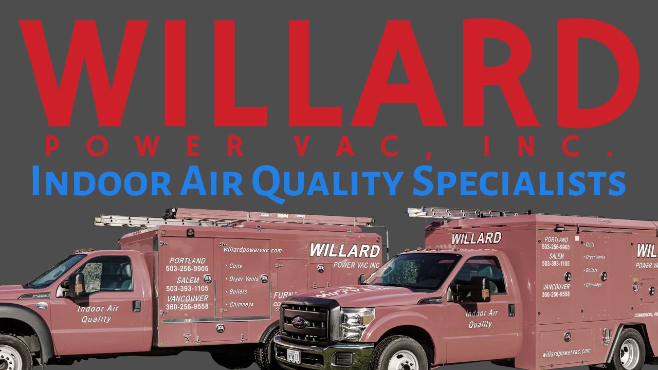Professional Air Duct Cleaning in Portland, Vancouver, Salem by Willard