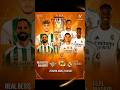 Real Betis VS Real Madrid Match Details