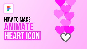 How to make… Animate Heart Icon | Figma Tutorial