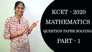 KCET 2020 Mathematics Solutions | Tricks & Shortcuts | Q 1 - Q 20 (Part 1/3)