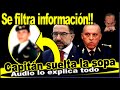 Esto no lo sabía!! Audio de Capitán describe la red Cienfuegos-Javier Lozano-Fel. Cal.