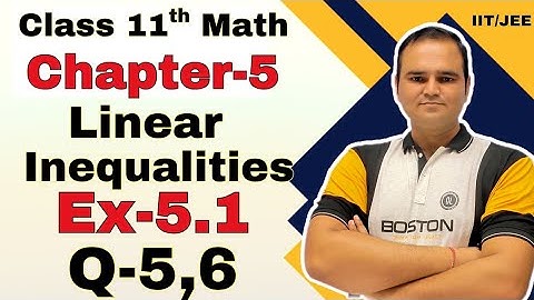 Class 11 Maths | Ex-5.1 Q5, 6 | Chapter 5 (Linear Inequalities) CBSE NCERT Math