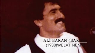 ALİ BARAN Dêrsim -  Hesrêta Watani (WELAT NEMRİ ) 1989 ©Baran Müzik