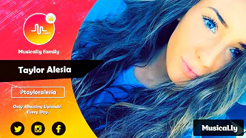 The Best Taylor Alesia Musical.ly compilation | tayloralesia