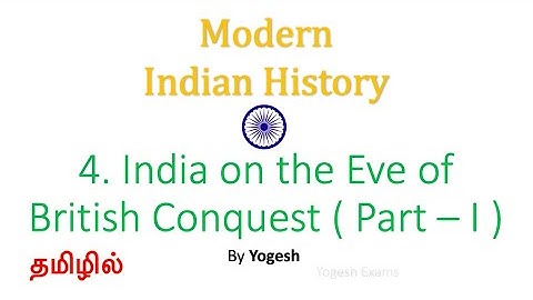 #4 India on the Eve of British Conquest (Part - I ) | SPECTRUM | MODERN INDIA | TAMIL | Yogesh Exams