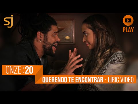 Onze20 - Querendo te encontrar (Lyric Video)