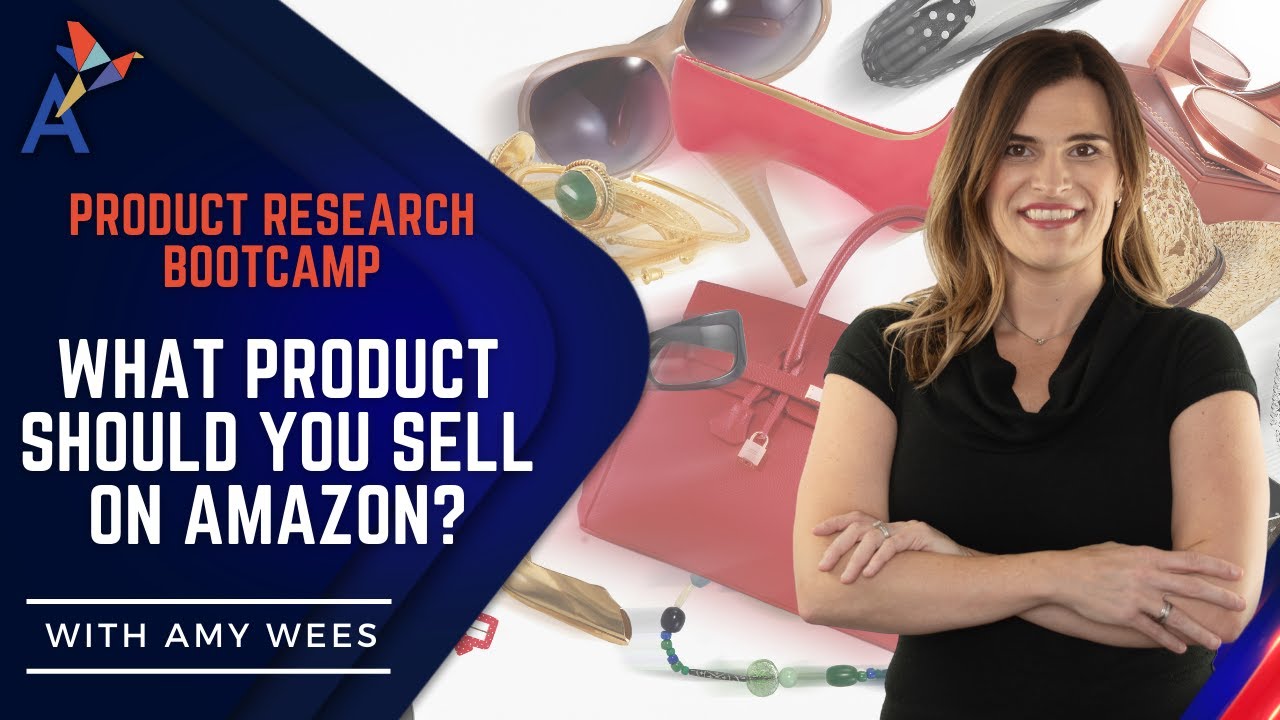 Amazon Product Research Bootcamp with Amy Wees - How to Find That Winning Product to Sell on Amazon