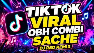 TIKTOK VIRAL OBH COMBI SACHE REMIX 2026 | DJ RED REMIX