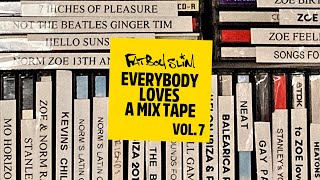Fatboy Slim - Everybody Loves A Mixtape - Volume 7 (Pride Of Brighton)