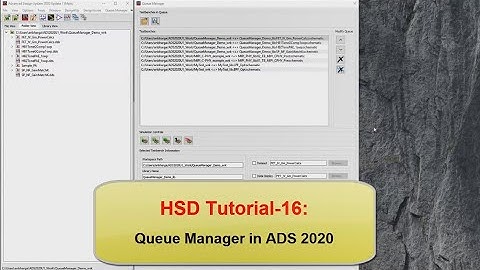 HSD Tutorial-16: Queue Manager in ADS 2020