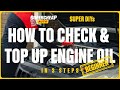 How to Check and Top Up Your Engine Oil | SUPER DIYS