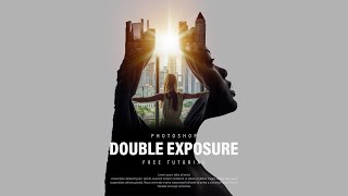 How to Make Double Exposure Effect in Adobe Photoshop