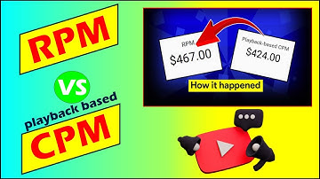 what is the difference between RPM and playback based CPM in YouTube| RPM vs playback based CPM