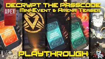 Apex Legends: "Decrypt the Passcode" Mini-Event Walkthrough (Arena Teaser)