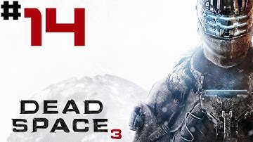 Dead Space 3 - Walkthrough - [Solo] - Part 14 - Grinding With A Necromorph