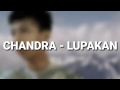 Chandra ar  lupakan my song