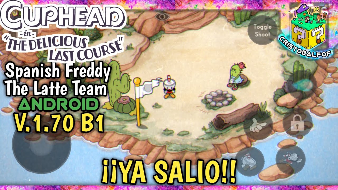 Cuphead Mobile PORT DLC V1.70 B1 The Latte Team (INFO