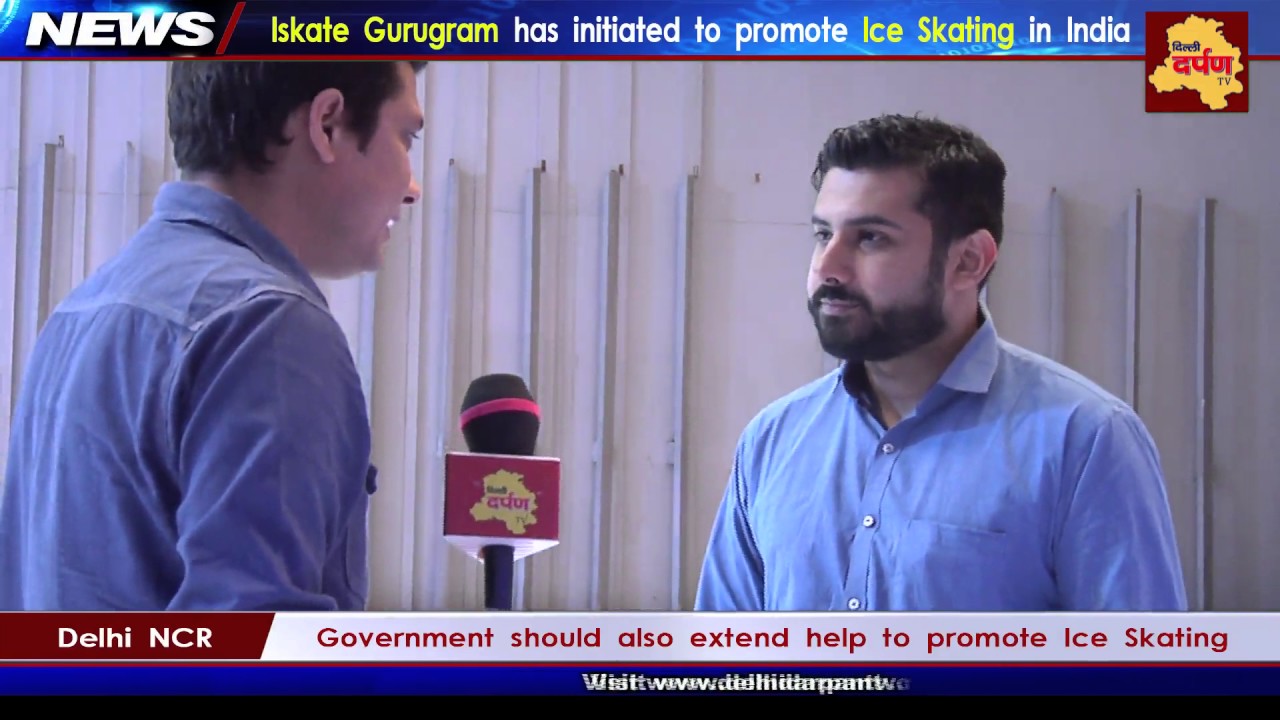 Delhi Darpan TV Talks to Iskate operations head Karan Rai on Ice Skating and its future in India