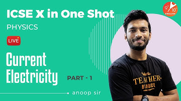 Current Electricity (Part-1) | ICSE Class 10 Physics Chapter 8 | Selina Solution | Vedantu 9 & 10