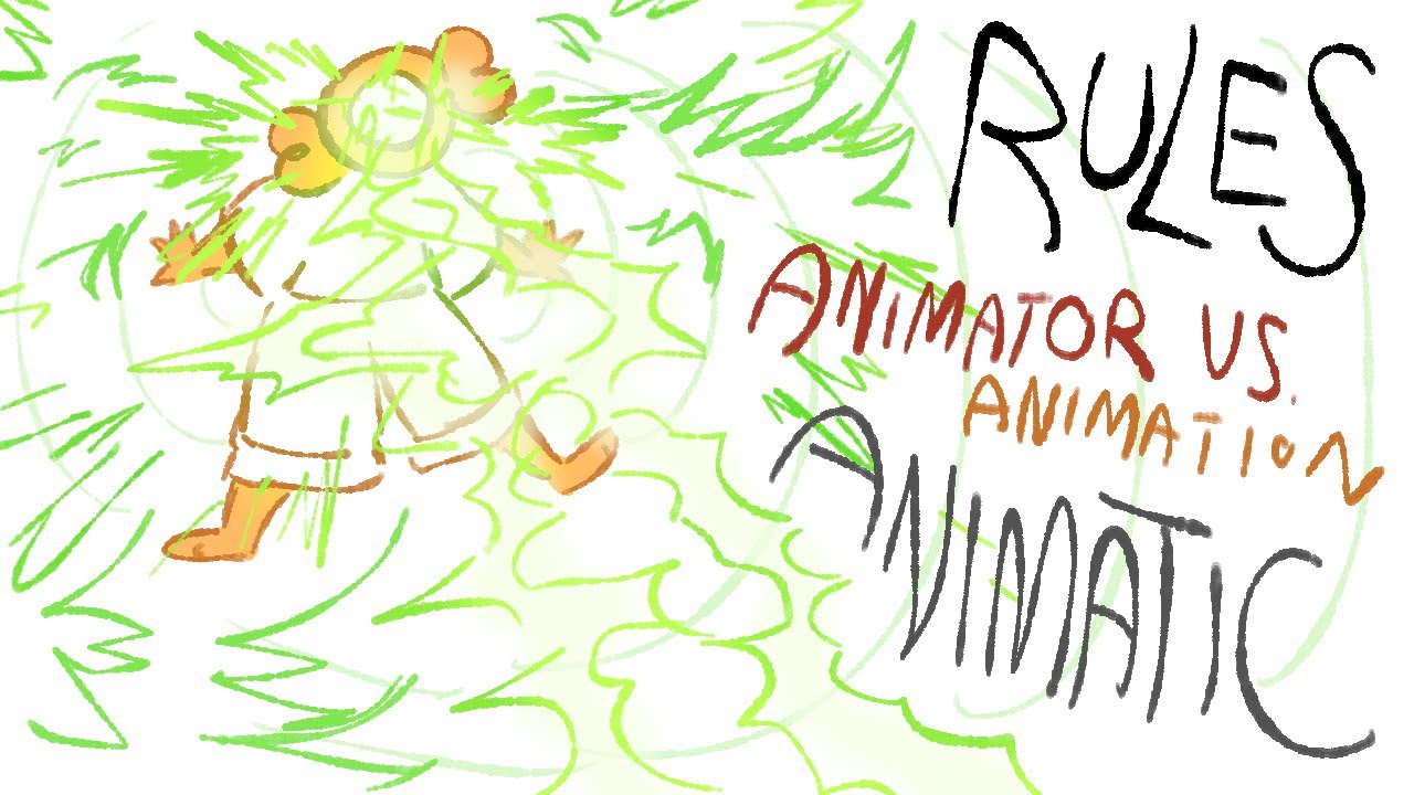 Rules || Animator vs. Animation Animatic