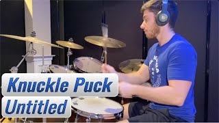 Knuckle Puck - Untitled - Drum Cover