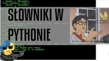 Czym są słowniki? [Python] odc. 20 z serii podstaw Pythona