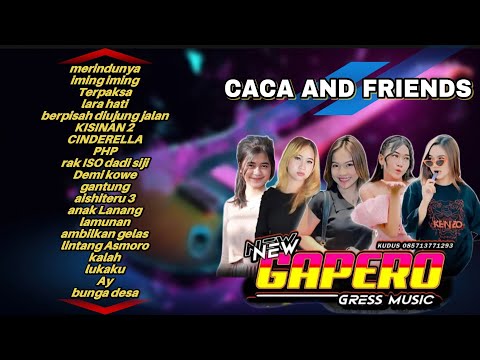 CACA IMUT FT DINDA TERATU AND FRIENDS || NEW GAPERO FULLL ALBUM FT CACA IMUT - DINDA TERATU - SISKA